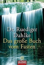 Ruediger Dahlke  - Das große Buch vom Fasten
