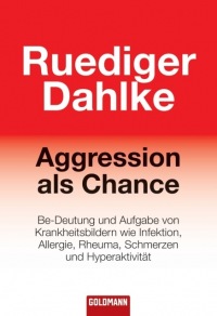 Ruediger Dahlke - Aggression als Chance
