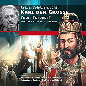 Jens Fieback Joerg G. Fieback: Karl der Große: Vater Europas?