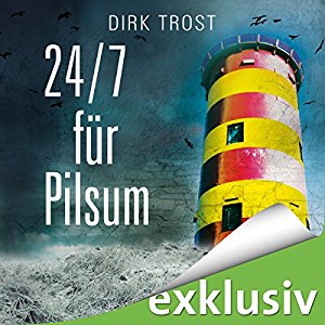 Dirk Trost: 24/ 7 für Pilsum (Jan de Fries 2)