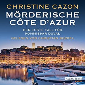 Christine Cazon: Mörderische Côte d'Azur (Kommissar Duval 1)