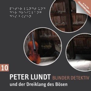 Arne Sommer: Peter Lundt und der Dreiklang des Bösen (Peter Lundt 10)