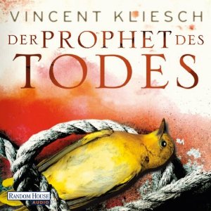 Vincent Kliesch: Der Prophet des Todes (Julius Kern 3)