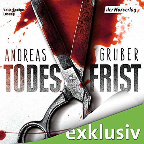 Andreas Gruber: Todesfrist (Sneijder & Nemez 1)