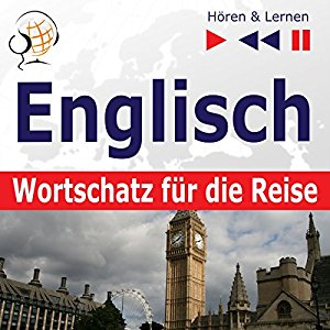 Dorota Guzik: Englisch Wortschatz für die Reise: 1000 Wichtige Wörter und Redewendungen im Alltag (Hören & Lernen)