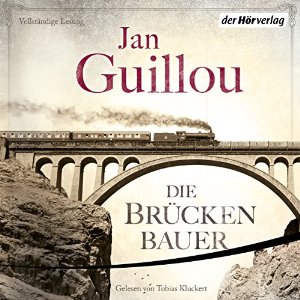 Jan Guillou: Die Brückenbauer (Die Brückenbauer 1)