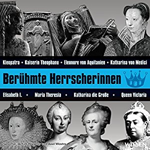 Verena Weidenbach Sven Knappe Stephanie Mende: Berühmte Herrscherinnen