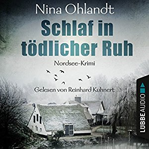Nina Ohlandt: Schlaf in tödlicher Ruh (John Benthien - Die Jahreszeiten-Reihe 3)