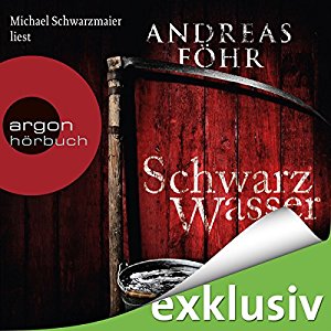 Andreas Föhr: Schwarzwasser (Kommissar Wallner 7)