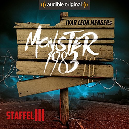 Ivar Leon Menger Anette Strohmeyer Raimon Weber: Monster 1983: Die komplette 3. Staffel