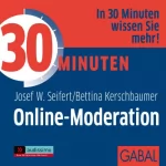 Josef W. Seifert, Bettina Kerschbaumer: 30 Minuten Online-Moderation: 