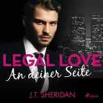 J. T. Sheridan: An deiner Seite: Legal Love 1
