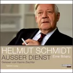 Helmut Schmidt: Außer Dienst: Eine Bilanz