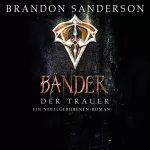 Brandon Sanderson: Bänder der Trauer: Mistborn 6