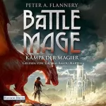 Peter A. Flannery: Battle Mage: Kampf der Magier 1