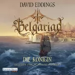 David Eddings: Belgariad - Die Königin: Belgariad-Saga 4