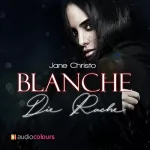 Jane Christo: Blanche – Die Rache: Blanche 3