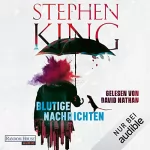 Stephen King: Blutige Nachrichten: 
