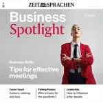 div.: Business Spotlight Audio - Tips for effective meetings. 1/2021: Business-Englisch lernen - Effektive Besprechungen