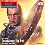 Arndt Ellmer: Countdown für Sol: Perry Rhodan 2616