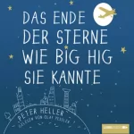Peter Heller: Das Ende der Sterne wie Big Hig sie kannte: 