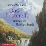 Thomas Willmann: Das finstere Tal: 