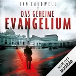 Ian Caldwell: Das geheime Evangelium: 