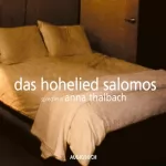 Salomo, Klaus Reichert - Übersetzer: Das Hohelied Salomos: 