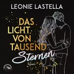 Leonie Lastella: Das Licht von tausend Sternen: 