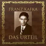 Franz Kafka: Das Urteil: 