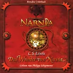 C. S. Lewis: Das Wunder von Narnia: Chroniken von Narnia 1