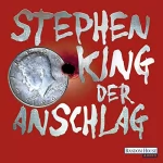 Stephen King: Der Anschlag: 
