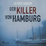 Alfred Bekker: Der Killer von Hamburg: 