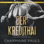 Charmaine Pauls: Der Kredithai: Das Komplette Set [The Loan Shark: The Complete Set]: 