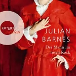 Julian Barnes: Der Mann im roten Rock: 