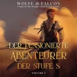 Wolfe Locke, James Falcon: Der Pensionierte Abenteurer der Stufe S: Die Splitterfaust, Buch 1