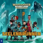 Tom Huddleston: Der Seelenbrunnen: Warhammer Adventures - Die Acht Reiche 6