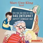 Marc-Uwe Kling: Der Tag, an dem die Oma das Internet kaputt gemacht hat: Der Tag, an dem... 1