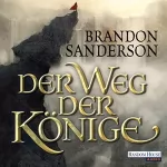 Brandon Sanderson: Der Weg der Könige: Die Sturmlicht-Chroniken 1