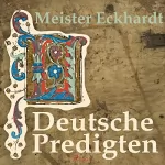 Meister Eckhardt: Deutsche Predigten: 