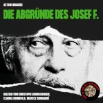 Astrid Wagner: Die Abgründe des Josef F.: 