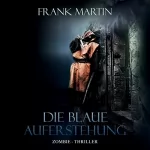 Frank Martin: Die blaue Auferstehung: 