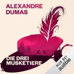 Alexandre Dumas: Die drei Musketiere: 
