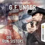 G. F. Unger: Die Gun-Sisters: G. F. Unger Western 6