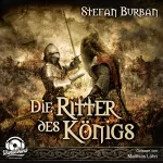 Stefan Burban: Die Ritter des Königs: Die Chronik des großen Dämonenkrieges 3