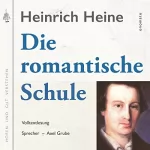 Heinrich Heine, Axel Grube: Die romantische Schule: 