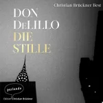 Don DeLillo: Die Stille: 