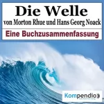 Robert Sasse, Yannick Esters: Die Welle: Eine Buchzusammenfassung