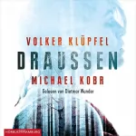 Volker Klüpfel, Michael Kobr: Draußen: 