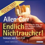 Allen Carr, Ingeborg Andreas-Hoole: Endlich Nichtraucher!: Der einfache Weg, mit dem Rauchen Schluss zu machen